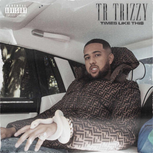 Tr Trizzy